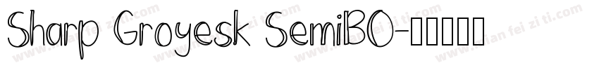 Sharp Groyesk SemiBO字体转换